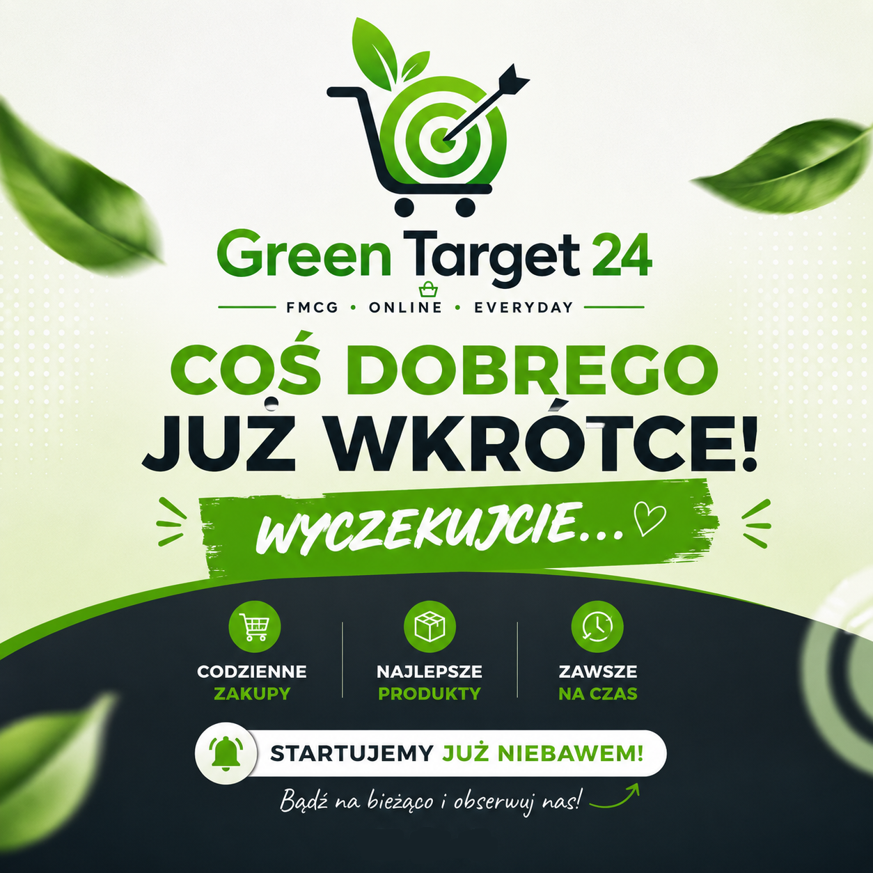 Green Target 24 - Coś dobrego już wkrótce!